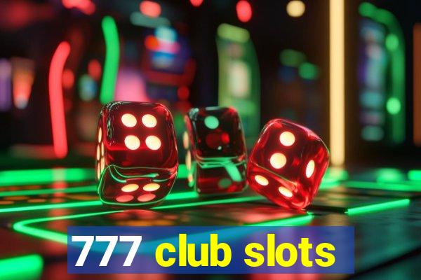 777 club slots